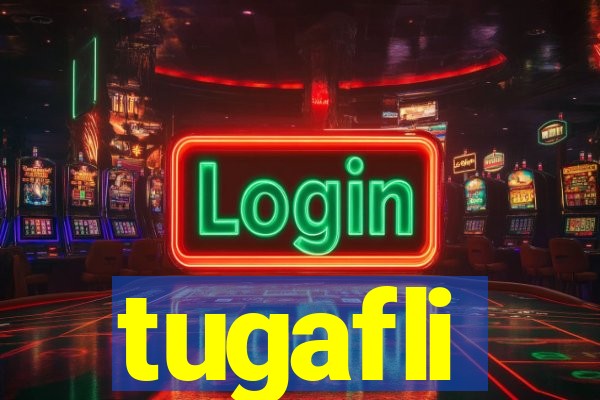 tugafli