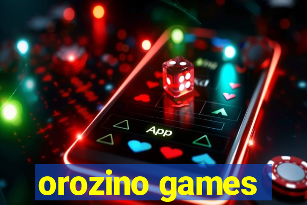 orozino games