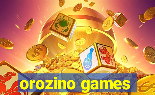 orozino games