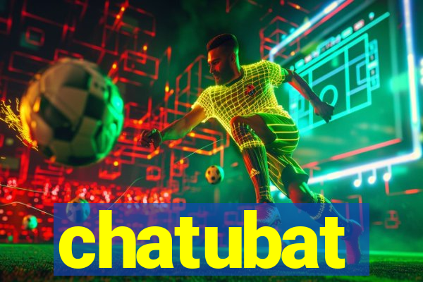 chatubat