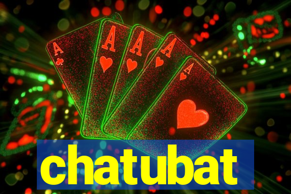 chatubat