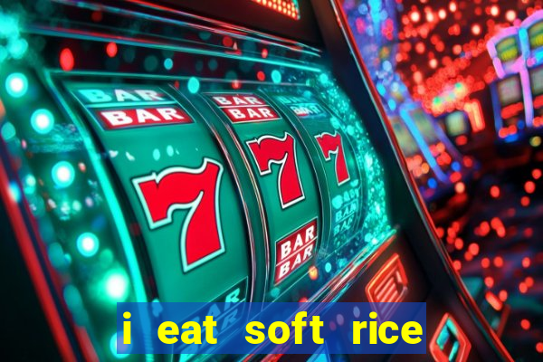 i eat soft rice in another world cap 1 pt br