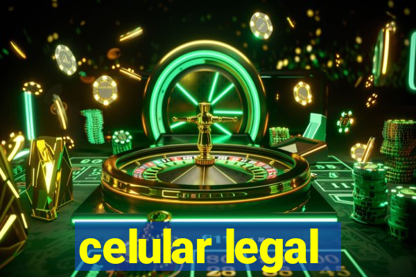 celular legal