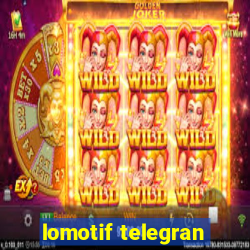 lomotif telegran