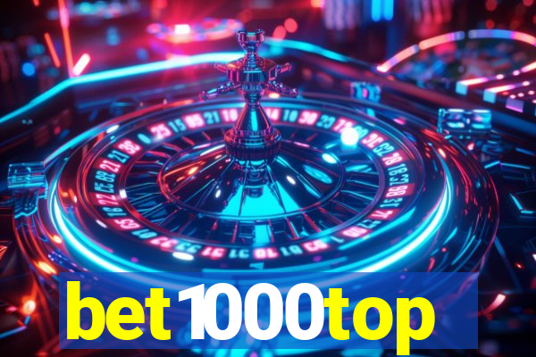 bet1000top