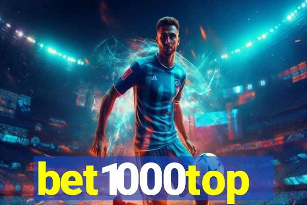 bet1000top