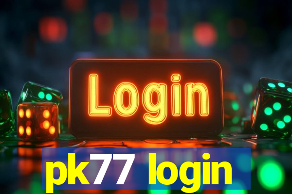 pk77 login