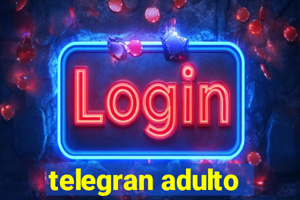 telegran adulto