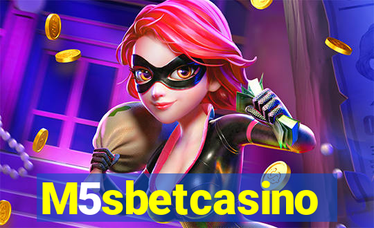 M5sbetcasino