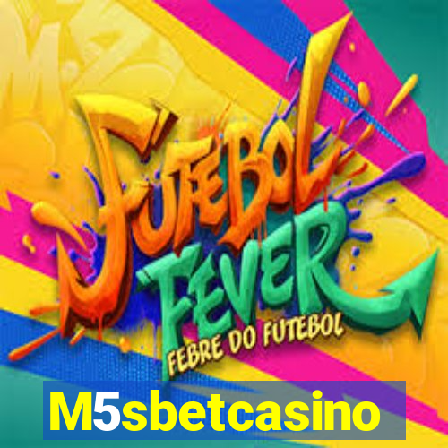 M5sbetcasino