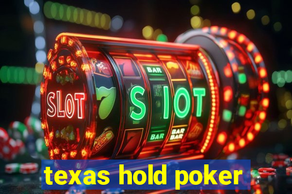 texas hold poker