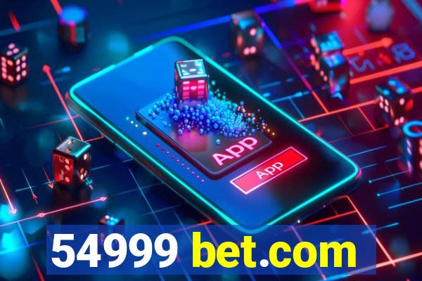 54999 bet.com