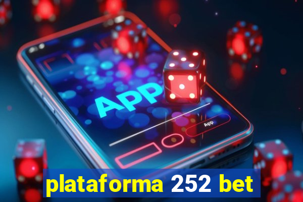 plataforma 252 bet