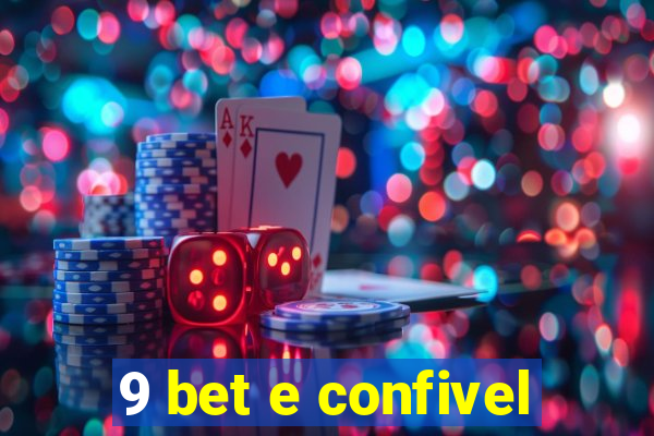 9 bet e confivel