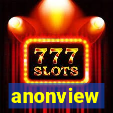 anonview