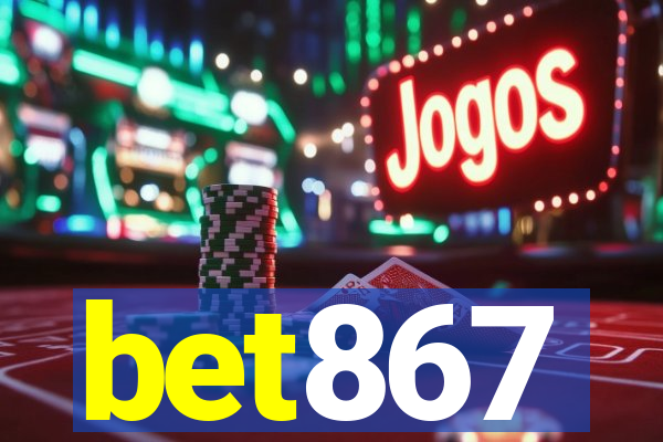 bet867