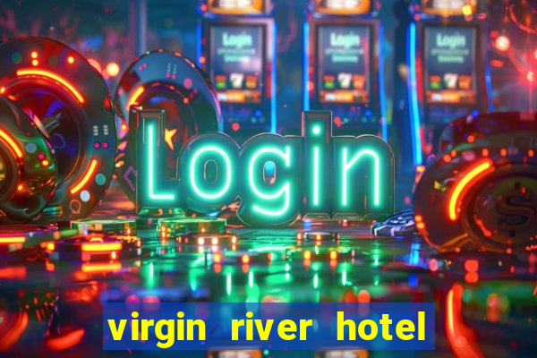 virgin river hotel casino nevada