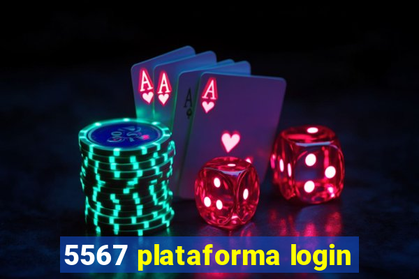 5567 plataforma login