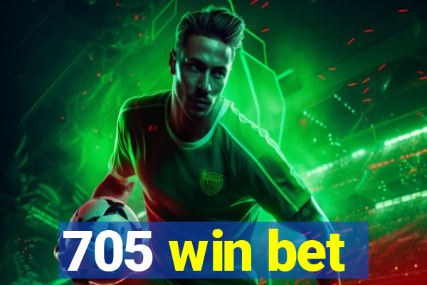 705 win bet