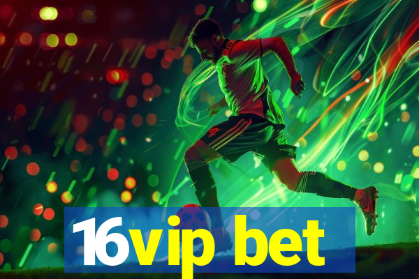 16vip bet