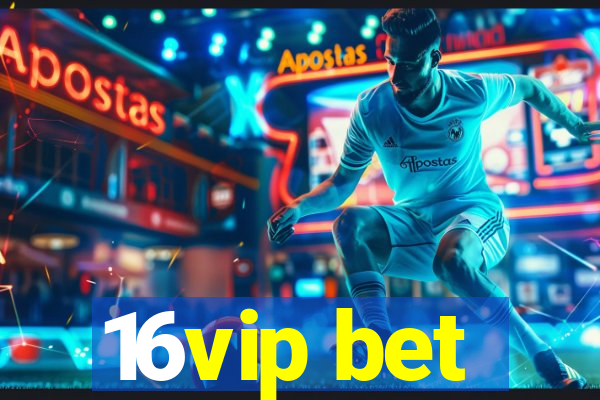 16vip bet