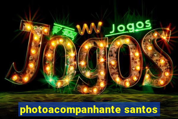 photoacompanhante santos