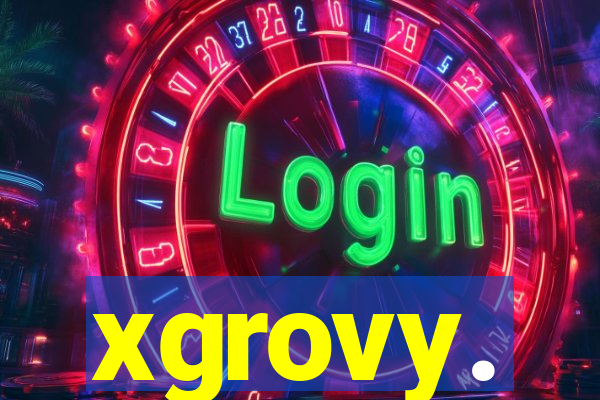 xgrovy.