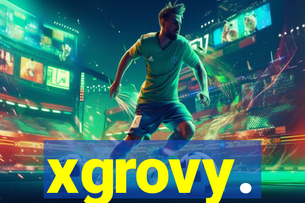 xgrovy.