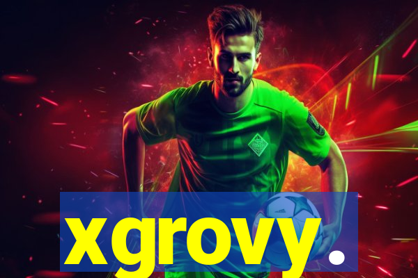 xgrovy.