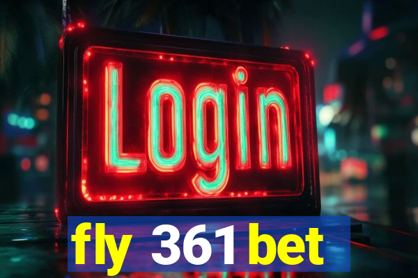 fly 361 bet