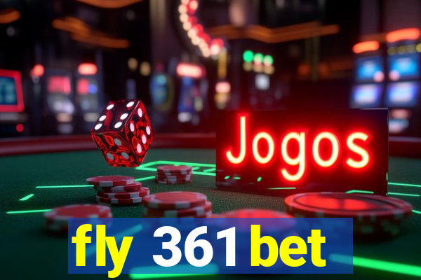 fly 361 bet