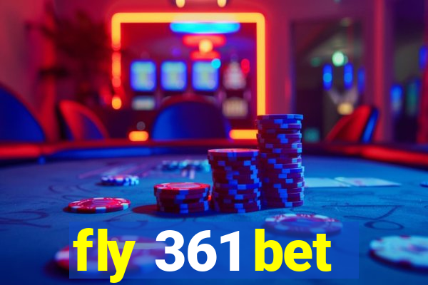 fly 361 bet