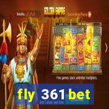 fly 361 bet