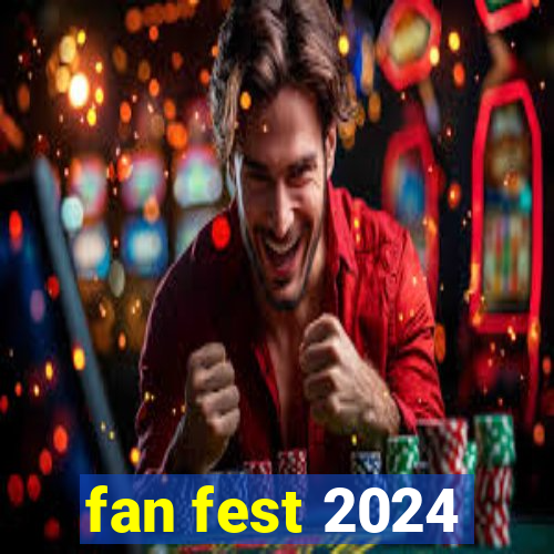 fan fest 2024