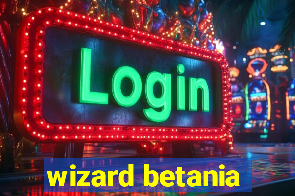 wizard betania