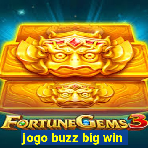 jogo buzz big win