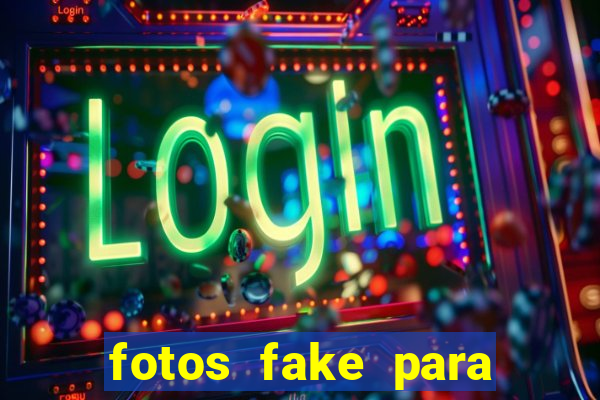 fotos fake para status do whatsapp