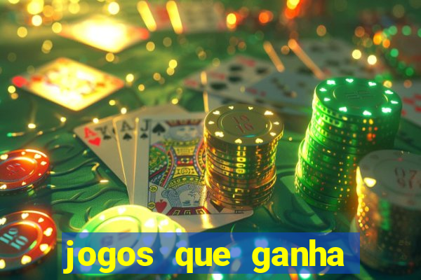 jogos que ganha bonus e pode sacar