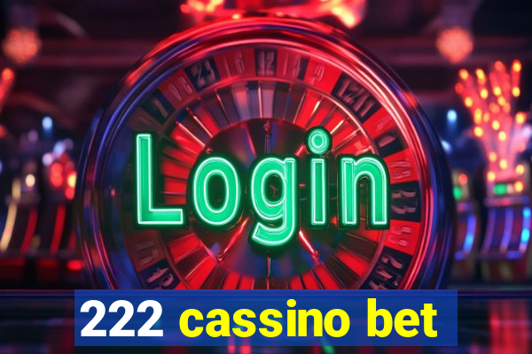 222 cassino bet