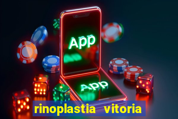 rinoplastia vitoria da conquista