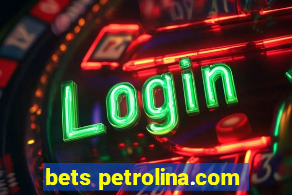 bets petrolina.com