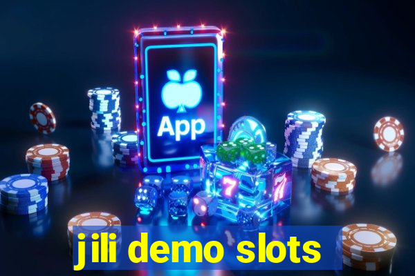 jili demo slots