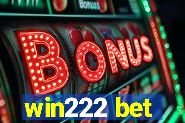 win222 bet