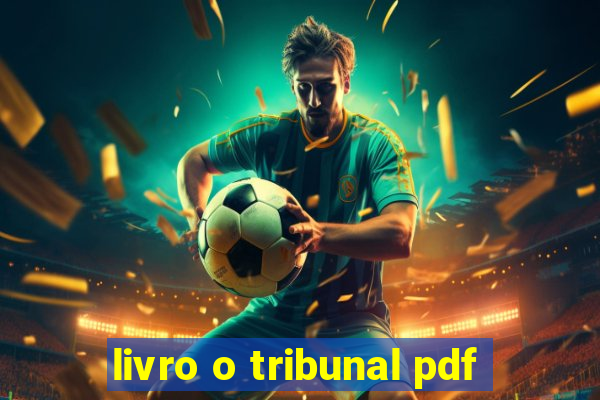 livro o tribunal pdf