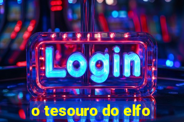 o tesouro do elfo