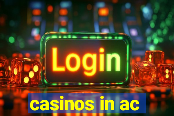 casinos in ac