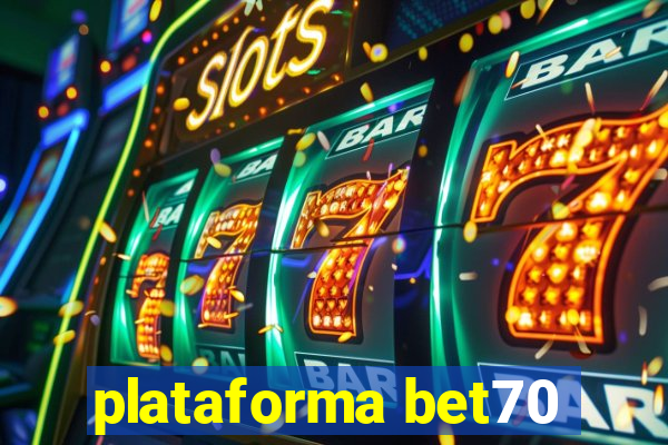 plataforma bet70