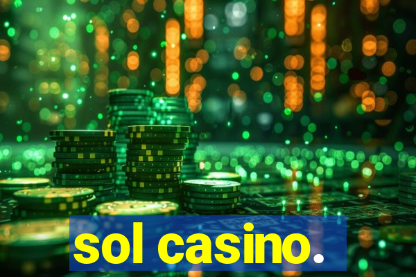 sol casino.