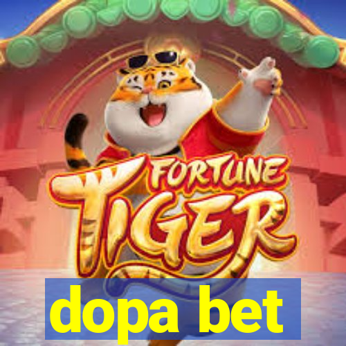 dopa bet