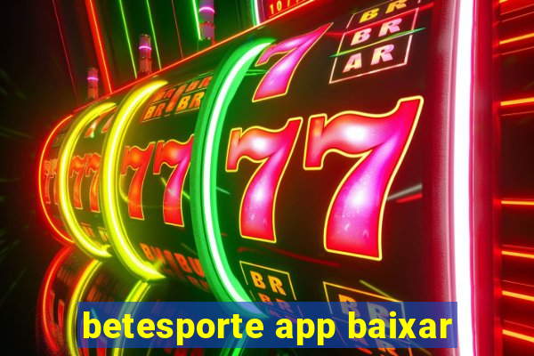 betesporte app baixar